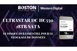 LE DISQUE DUR ULTRASTAR HC550, ESSENTIEL POUR LE STOCKAGE DE DONNEES