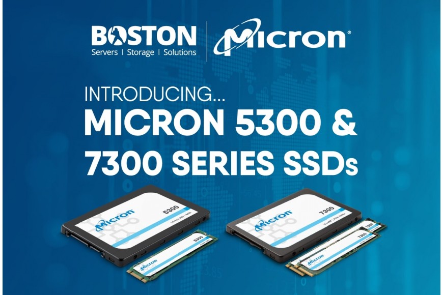 MICRON 5300 ET 7300 SÉRIES DE SSDS