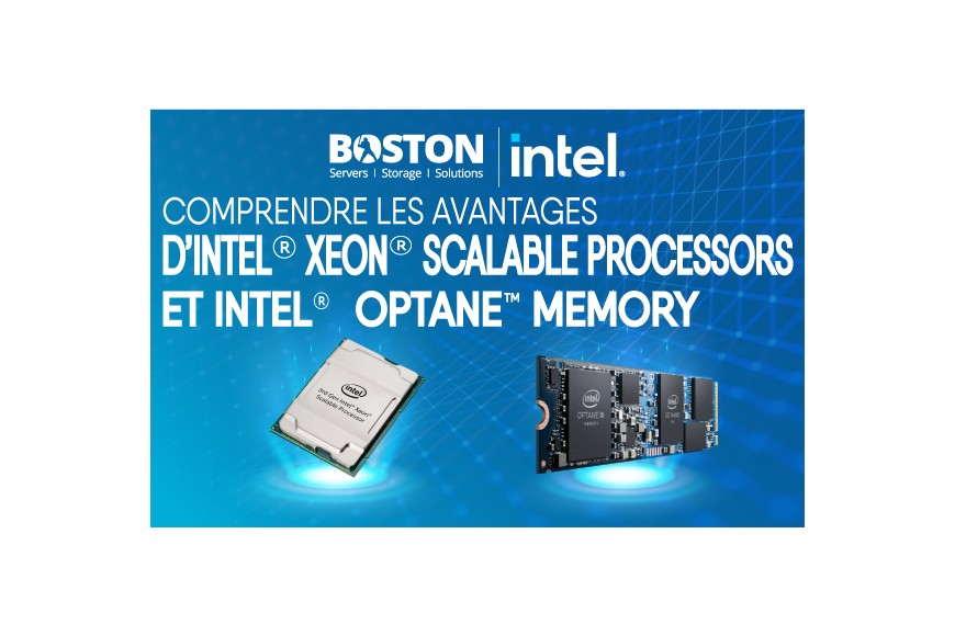 Présentation des avantages des processeurs Intel Xeon et de la mémoire Intel Optane